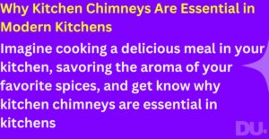 TOP 5 Reasons Why Kitchen Chimneys Are Essential in Modern Kitchens
