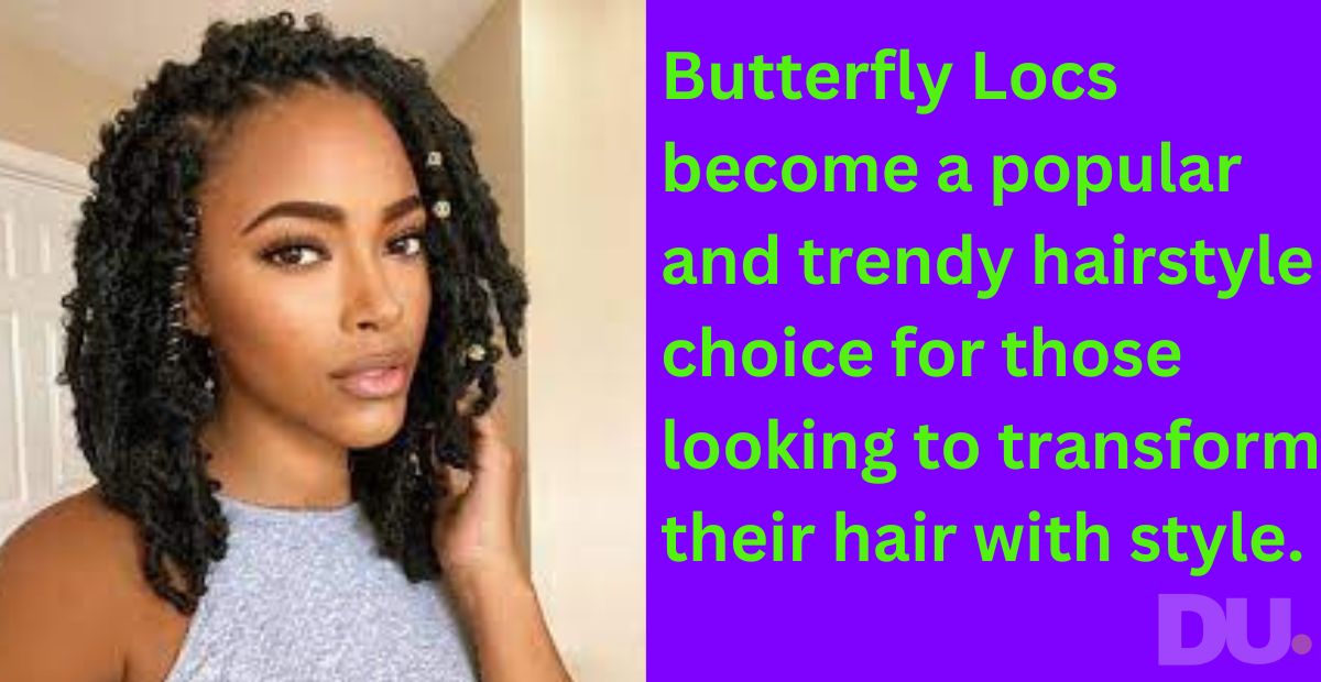 Butterfly Locs-5 Essential Tips for Achieving Stunning Looks